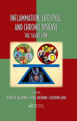 Inflammation, Lifestyle and Chronic Diseases: The Silent Link de Bharat B. Aggarwal