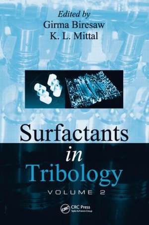 Surfactants in Tribology, Volume 2 de Girma Biresaw