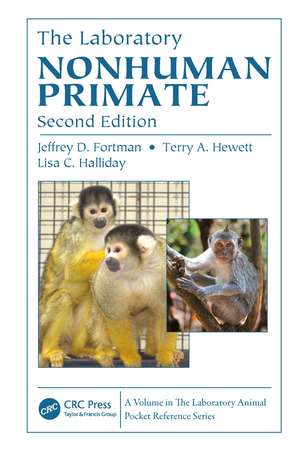 The Laboratory Nonhuman Primate de Jeffrey D. Fortman