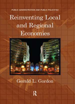 Reinventing Local and Regional Economies de Gerald L. Gordon