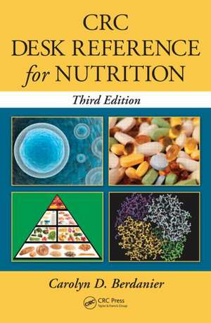 CRC Desk Reference for Nutrition de Carolyn D. Berdanier