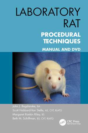 Laboratory Rat Procedural Techniques: Manual and DVD de John J. Bogdanske