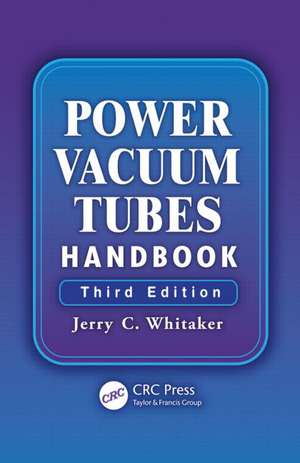 Power Vacuum Tubes Handbook de Jerry Whitaker