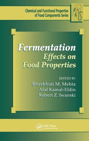 Fermentation: Effects on Food Properties de Bhavbhuti M. Mehta