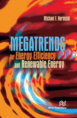 Megatrends for Energy Efficiency and Renewable Energy de Michael Frank Hordeski