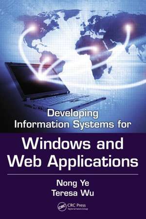 Developing Windows-Based and Web-Enabled Information Systems de Nong Ye