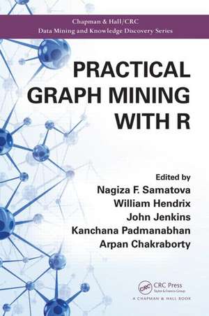 Practical Graph Mining with R de Nagiza F. Samatova