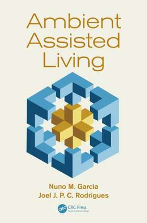 Ambient Assisted Living de Nuno M. Garcia