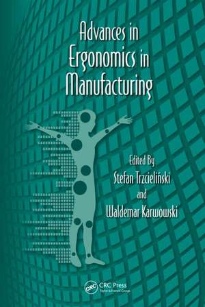 Advances in Ergonomics in Manufacturing de Stefan Trzcielinski