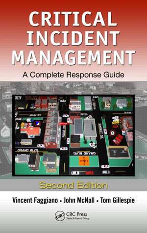 Critical Incident Management: A Complete Response Guide, Second Edition de Vincent Faggiano