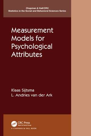 Measurement Models for Psychological Attributes de Klaas Sijtsma