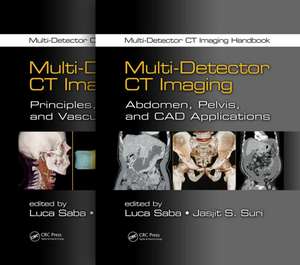 Multi-Detector CT Imaging Handbook, Two Volume Set de Luca Saba