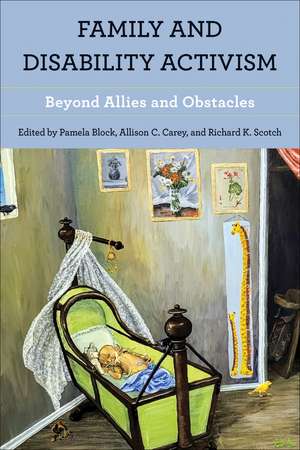 Family and Disability Activism: Beyond Allies and Obstacles de Pamela Block