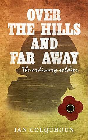 Over the Hills and Far Away de Ian Colquhoun