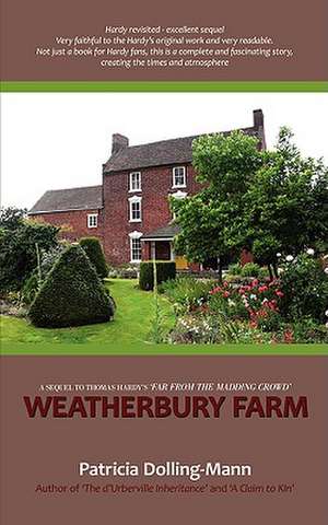 Weatherbury Farm de Patricia Dolling-Mann