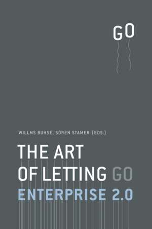 Enterprise 2.0 - The Art of Letting Go de Willms Buhse