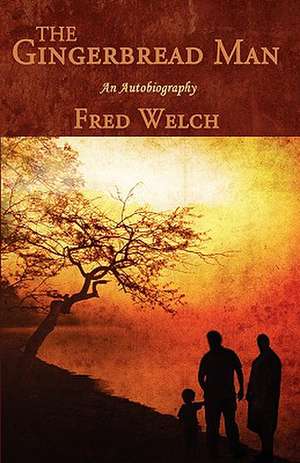 The Gingerbread Man de Fred Welch