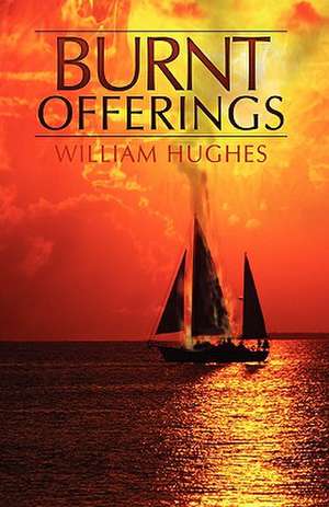 Burnt Offerings de William Hughes