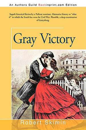 Gray Victory de Robert Skimin