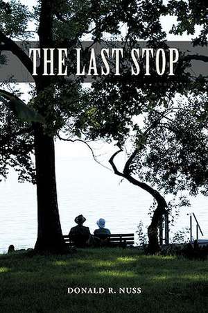 The Last Stop de Donald R. Nuss