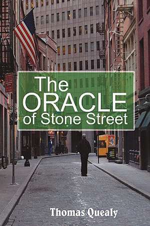 The Oracle of Stone Street de Thomas Quealy