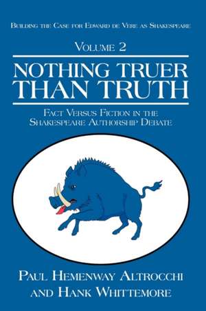 Nothing Truer Than Truth de Paul Hemenway Altrocchi