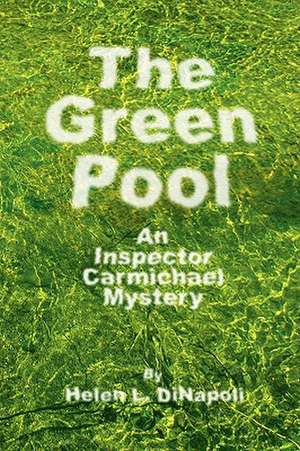 The Green Pool de Helen L. Dinapoli