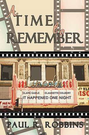 A Time to Remember de Paul Robbins