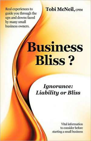 Business Bliss? de Tobi McNeil