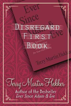 Disregard First Book de Terry Martin Hekker