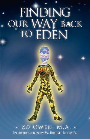 Finding Our Way Back to Eden de Zo Owen