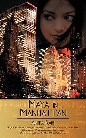 Maya in Manhattan de Anita Rani