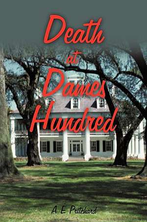 Death at Dames Hundred de A. E. Pritchard