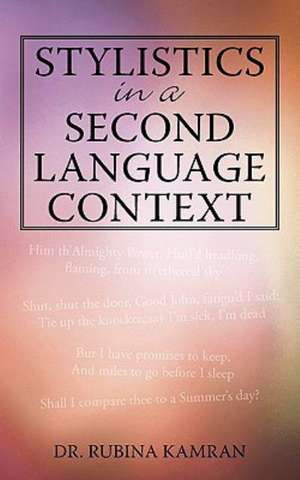 Stylistics in a Second Language Context de Rubina Kamran