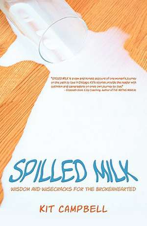 Spilled Milk de Kit Campbell