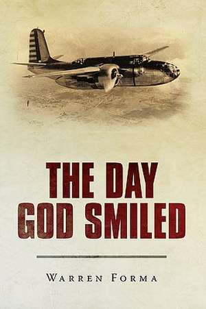 The Day God Smiled de Warren Forma