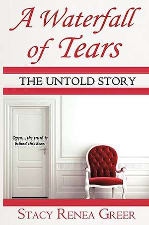 A Waterfall of Tears de Stacy Renea Greer