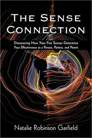 The Sense Connection de Natalie Robinson Garfield