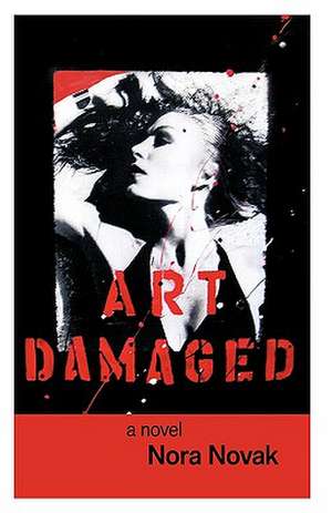 Art Damaged de Nora Novak