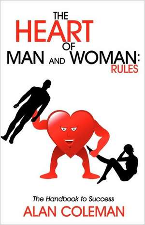 The Heart of Man and Woman de Coleman Alan Coleman