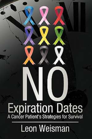 No Expiration Dates de Weisman Leon Weisman