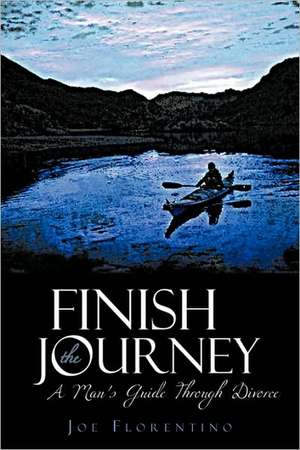 Finish the Journey de Joe Florentino