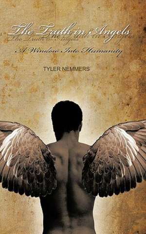 The Truth in Angels de Tyler Nemmers