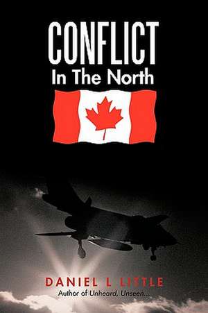 Conflict in the North de L. Little Daniel L. Little