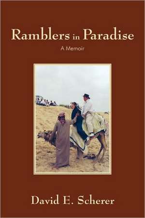 Ramblers in Paradise de E. Scherer David E. Scherer