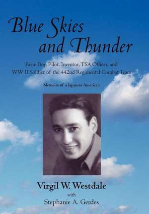 Blue Skies and Thunder de Westdale Virgil Westdale