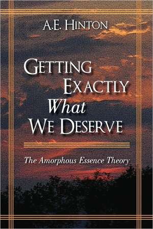 Getting Exactly What We Deserve de A E Hinton