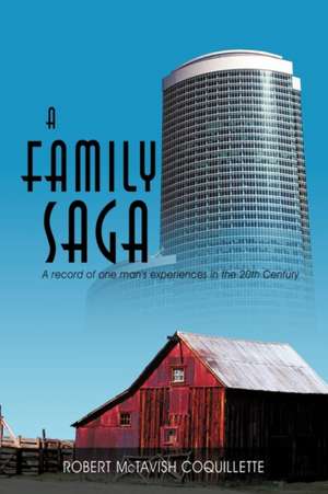 A Family Saga de Robert McTavish Coquillette