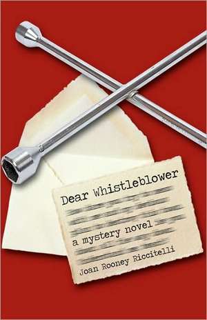 Dear Whistleblower de Rooney Riccitell Joan Rooney Riccitelli