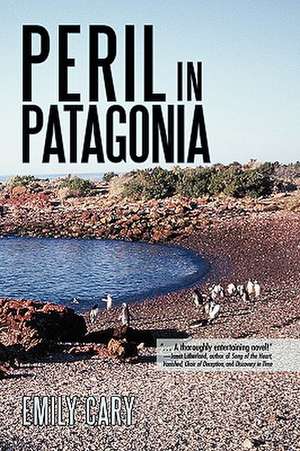 Peril in Patagonia de Emily Cary